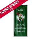 Future Auction Spring 2026! Boston Celtics Matthews Arena Banner